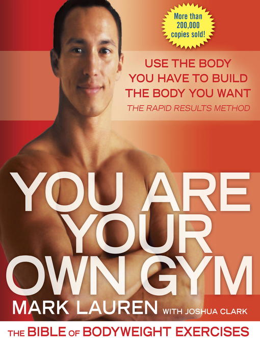 Title details for You Are Your Own Gym by Mark Lauren - Wait list
